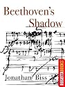 Beethoven's Shadow (Kindle Single)