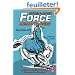 Force: Animal Drawing: Animal locomotion and design concepts for animators