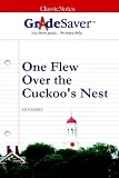 GradeSaver (TM) ClassicNotes One Flew Over the Cuckoo's Nest: Study Guide