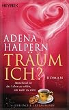 Tr�um ich?: Roman
