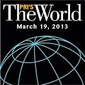 The World, March 19, 2013 | [Lisa Mullins]