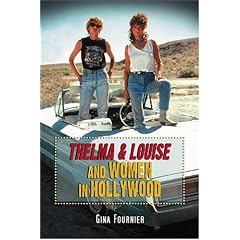 Thelma and Louise and Women in Hollywood