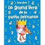 Le grand livre de la petite princesse de Tony Ross