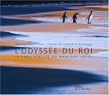 L'Odyss�e du roi : Le long p�riple du manchot royal