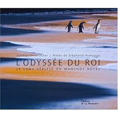 L'Odyss�e du roi : Le long p�riple du manchot royal