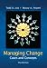 Managing Change: Cases and Concepts