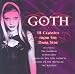 Goth: 18 Classics from the Dark Side