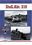 Stug Abt/Brig 210 : The History of Sturmgesch�tz-Abteilung/-Brigade 210  The Tiger's Head Brigade