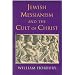 Jewish Messianism and the Cult of Christ