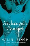 Archangels Consort: The Guild Hunter Series (GUILD HUNTER NOVEL)
