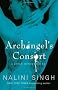 Archangel's Consort: The Guild Hunter Series (GUILD HUNTER NOVEL)
