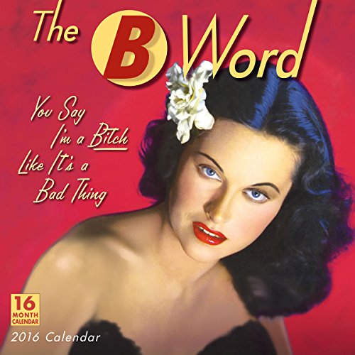 B Word 2016 Wall Calendar, by Ed/Ephemera Polish