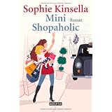 Mini Shopaholic: Romanvon "Sophie Kinsella"