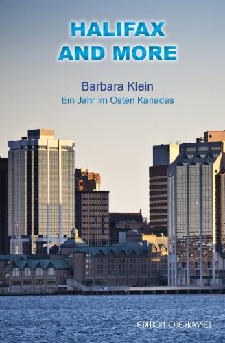 Halifax and more: Ein Jahr im Osten Kanadas (German Edition)