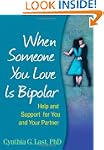 When Someone You Love Is Bipolar: Hel...