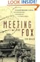 Meeting the Fox: The Allied Invasion of Africa, from Operation Torch to Kasserine Pass to Victory in Tunisia
