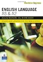 Revision Express AS and A2 English Language