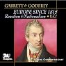 Europe Since 1815, Volume 1: Reaction and Nationalism