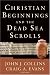 Books : Christian Beginnings and the Dead Sea Scrolls (Acadia Studies in Bible and Theology)