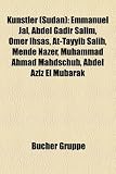Knstler (Sudan): Emmanuel Jal, Abdel Gadir Salim, Omer Ihsas, At-Tayyib Salih, Mende Nazer, Muhammad Ahmad Mahdschub, Abdel Aziz El Mub