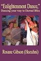 "Enlightenment Dance," Dancing your way to Eternal Bliss