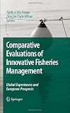 Comparative Evaluations of Innovative Fisheries Management: Global Experiences and European Prospects