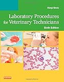 Laboratory Procedures for Veterinary Technicians, 6e