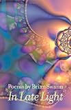 In Late Light (Johns Hopkins: Poetry and Fiction)