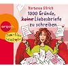 1000 Gr�nde, (keine) Liebesbriefe zu schreiben (1 CD)