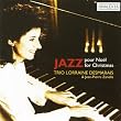 Trio Lorraine Desmarais: Jazz Pour Noel (Jazz For Christmas)