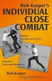 Bob Kaspers Individual Close Combat Volumes 1 & 2: 1-2