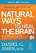 Natural ways to Heal the Brain, Treat ADD, Anxiety, Depression, Memory Proplems, and Insomnia