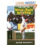 The Art of Wrist Spin Bowling