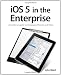 iOS 5 in the Enterprise (Develop and Design)