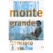 Monte Grande - Was ist Leben?