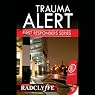 Trauma Alert: First Responders, Book 1