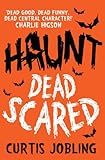 Dead scared