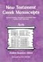New Testament Greek Manuscripts: Acts (New Testament Greek Manuscripts)