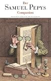Produkt-Bild: Samuel Pepys: Die Tageb&uuml;cher 1660-1669: Vollst&auml;ndige Ausgabe in 9 B&auml;nden nebst einem "Companion"