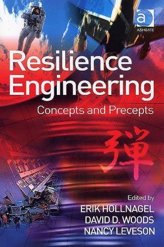 Resilience Engineering: Concepts and Precepts by (2006-09-19)