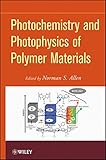 Photochemistry and photophysics of polymer materials