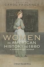 Women in American History to 1880: A Documentary Reader (Uncovering the Past: Documentary Readers in American History)