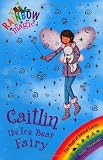 Caitlin the Ice Bear Fairy (Rainbow Magic)