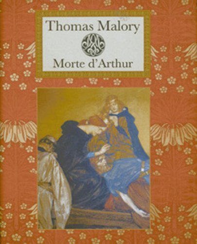 Sir Thomas Malory: Le Morte D'Arthur (Collector's Library Editions) by Sir Thomas Malory (2007) Hardcover