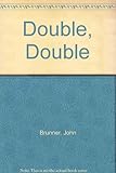 Double, double : science fiction