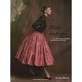 Mode vintage : Les plus beaux mod�les des grands cr�ateurs