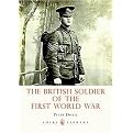 The British Soldier of the First World War (Shire Library) (Paperback)