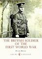 The British Soldier of the First World War (Shire Library) (Paperback)
