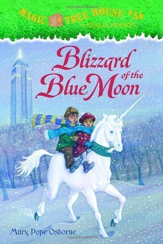 Blizzard of the Blue Moon (Magic Tree House #36) by Osborne, Mary Pope (2006) Hardcover