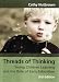 Threads of Thinking: Young Children Learning and the Role of Early Education